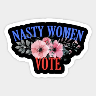 Nasty Women Vote Floral Sticker